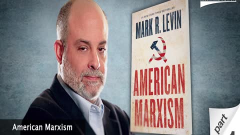 American Marxism - Part 1 with Guest Mark Levin