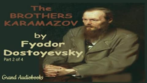 The Brothers Karamazov by Fyodor Dostoyevsky Part 2 (Full Audiobook)