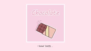 Chocolate [Lofi Chill] - Music For Studying & Sleeping (1 HOUR LOOP)
