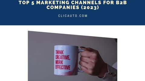 TOP 5 #MARKETING #channels FOR #B2B COMPANIES FOR 2023 ?
