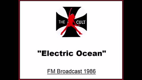 The Cult - Electric Ocean (Live in Geleen, Netherlands 1986) FM Broadcast