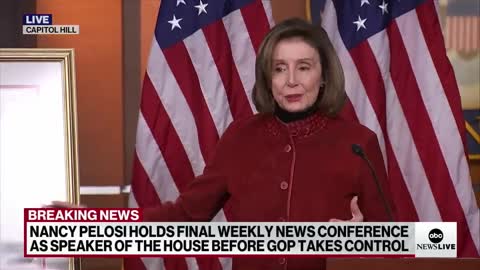 NANCY PELOSI HOLDS FINAL WEEKLY NEWS CONFERENCE AS SPEAKER OF THE HOUSE BEFORE GOP TAKES CONTROL