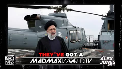 Alex Jones: Why Did Iran's President Fly A Helicopter Into A Mountain Blizzard?