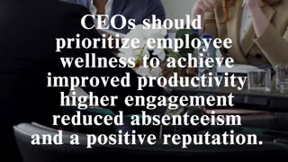 CEO Business Insights: Prioritizing Employee Wellness
