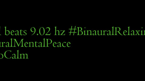 binaural_beats_9.02hz_RelaxingNature RelaxDaily InsomniaRelief