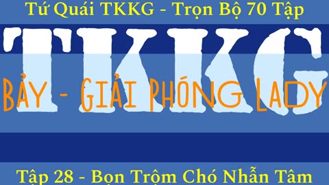 Tứ Quái TKKG ♦ Trọn Bộ 70 Tập ♦ Tập 28 - Bọn Trộm Chó Nhẫn Tâm ♦ Sách Nói ♦ Minh Nguyệt Đọc