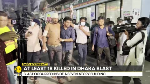 Bangladesh- Deadly explosion hits commercial building in Dhaka - Latest English News - WION