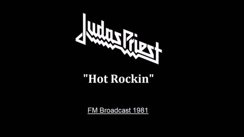 Judas Priest - Hot Rockin' (Live in New York 1981) FM Broadcast