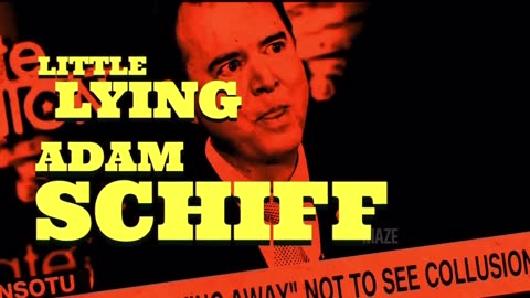 Little Lying Adam Schiff on the Russia Collusion Hoax by Maze
