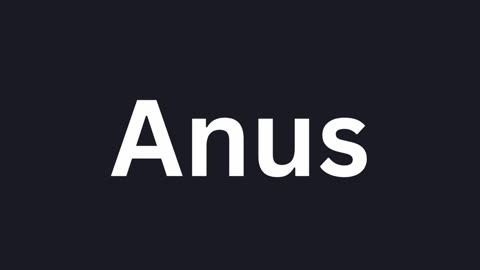 How to Pronounce "Anus"