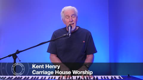 KENT HENRY | 2-20-24 JOHN 1:6-9,14 LIVE | CARRIAGE HOUSE WORSHIP