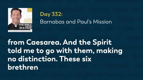 Day 332: Barnabas and Paul's Mission — The Bible in a Year (with Fr. Mike Schmitz)