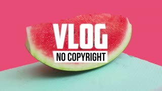 Lichu - Watermelon (Vlog No Copyright Music)