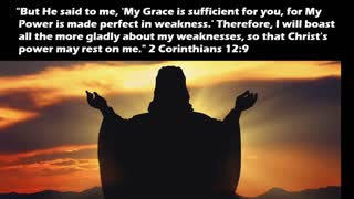 God's Grace Is So Great We Boast Of Our Weaknesses! 2 Corinthians 12:9