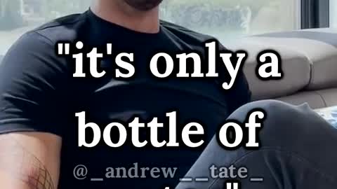 Andrew Tate on drinking a bottle of water while walking!!!