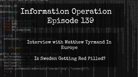 IO Episode 139 - Matthew Tyrmand On Sweden Getting Red Pilled