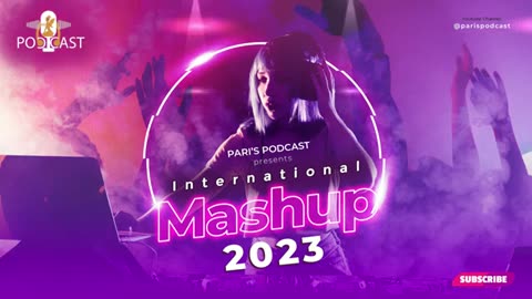 Best International Mashup 2023 _ Romantic DJ Songs _ English Mashup 2023 _ Pari's Podcast