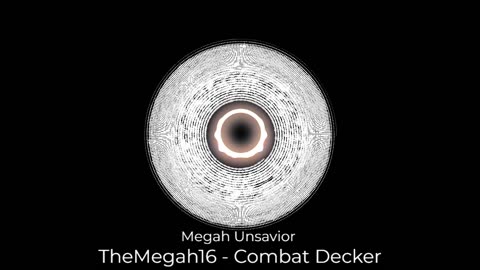 (Sin Copyright) Megah Unsavior - TheMegah16 - Combat Decker