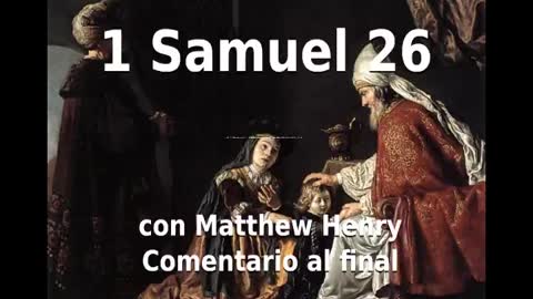 📖🕯 Santa Biblia - 1 Samuel 26 con Matthew Henry Comentario al final.