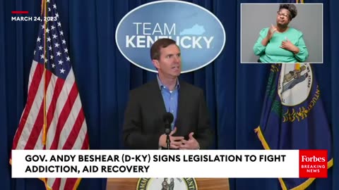 Governor Andy Beshear Signs Legislation To Aid Kentucky Addiction Recovery Programs