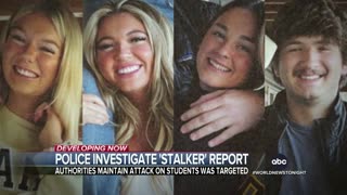 Authorities investigating whether Idaho victim had a stalker