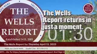 The Wells Report for Thursday, April 13, 2023