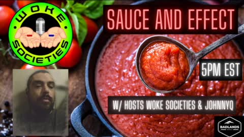 Sauce and Effect Ep 4 - Mon 5:00 PM ET -