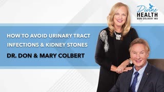 Urinary Tract Infections and Kidney Stones: What To Do When You Have One and How to Avoid It