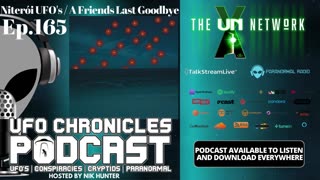 Ep.165 Niterói UFO's / A Friends Last Goodbye