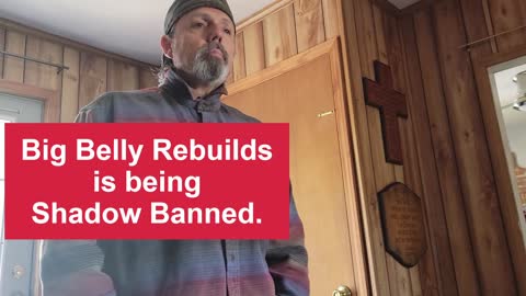 BIG BELLY REBUILDS is being SHADOWBANNED on YouTube