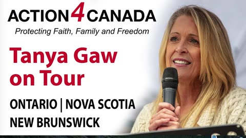 CENSORED/CANCELLED-Tanya Gaw on Tour LIVE with Action4Canada Fredericton Chapter, New Brunswick, July 31, 2023