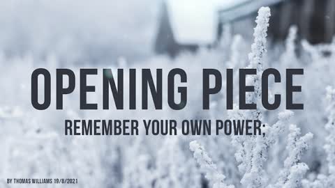 Remember your own power;