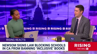 Newsom BANS CA Schools From Removing 'Diverse' Or 'Inclusive' Materials From Curricula: Rising