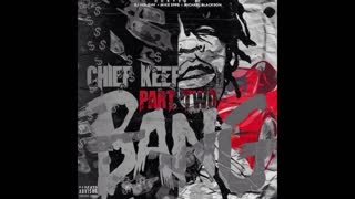 Chief Keef - Bang, Part 2 Mixtape