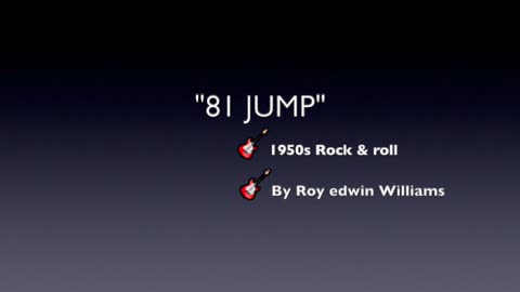 81 JUMP-GENRE 1950s ROCK & ROLL-INSTRUMENTAL BY ROY EDWIN WILLIAMS-OLD SKOOL ROCK & ROLL