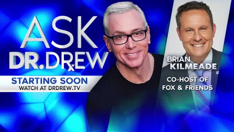 Brian Kilmeade – Co-Host of Fox & Friends – LIVE on Ask Dr. Drew