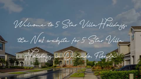 Embrace Luxury and Freedom: Why Orlando Villa Holidays are Worth Every Penny