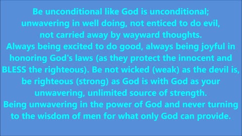 Be unconditional like God is unconditional; - RGW with Music