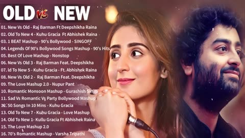 Old Vs New Bollywood mashup songs 2024_Top 20 romantic songs 2024