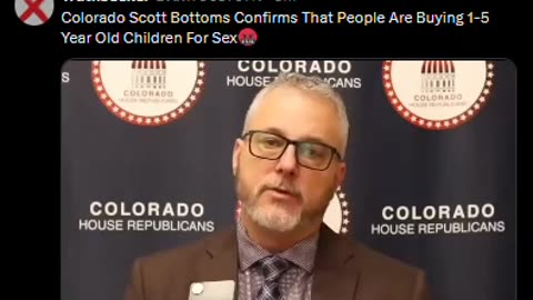 Colorado Scott Bottoms Confirms That People Are Buying 1-5 Year Old Children For Sex