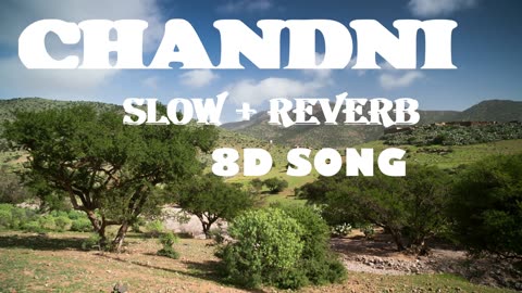 CHANDNI SONG IN 8D VERSION