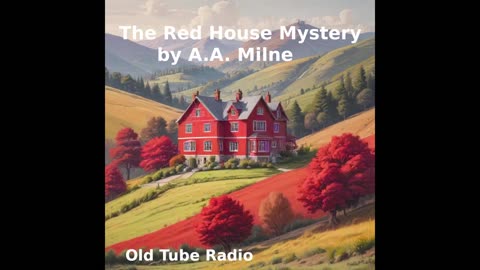 The Red House Mystery by A.A. Milne. BBC RADIO DRAMA
