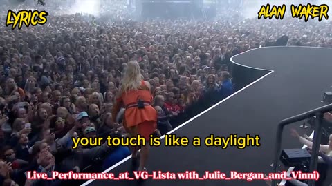 K-391 & Alan Walker - Ignite (Live Performance at VG-Lista with Julie Bergan and Vinni) lyrics 🎤