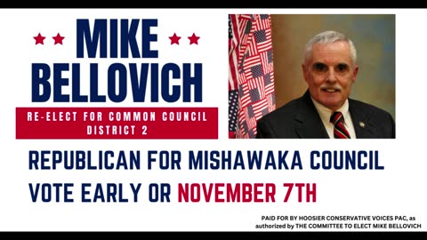 Mike Bellovich for Mishawaka Common Council Radio Ad