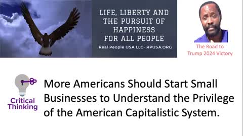 Americans Should Start Small Businesses to Benefit from the American Capitalistic System