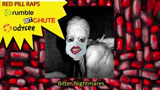 BITTER NIGHTMARES (sweet dreams - marilyn manson remake) - RED PILL RAPS #37 #REDPILLRAPS