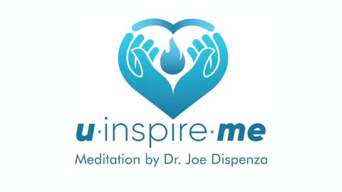Dr. Joe Dispenza - u • inspire • me meditation (Official Video)