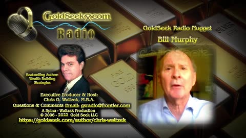GoldSeek Radio Nugget -- Bill Murphy: Silver Is Close to the Cost of Production