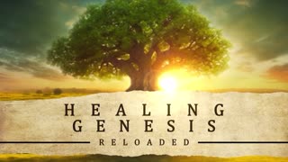 Healing Genesis Reloaded Episode 1 - Oxidation Elixer
