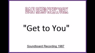 Dan Reed Network - Get To You (Live in Portland, Oregon 1987) Soundboard